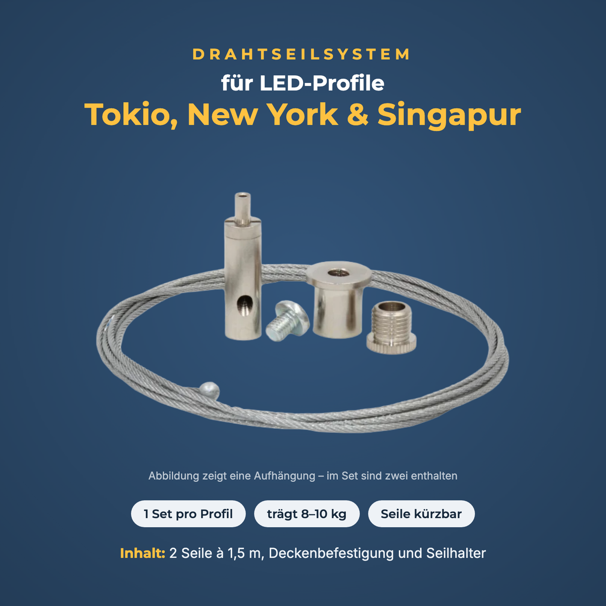 Drahtseilsystem für LED-Profile Tokio, New York und Singapur – Set mit 2 Seilen à 1,5 m, trägt 8–10 kg